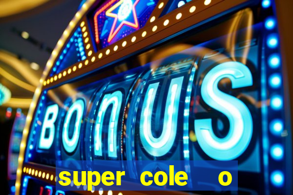 super cole  o 7784 jogos para pc download